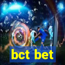 bct bet
